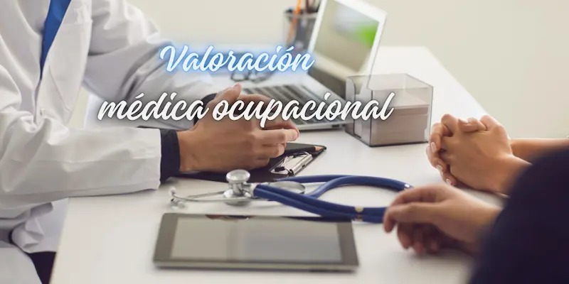 Valoración médica ocupacional